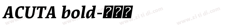 ACUTA bold字体转换